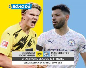 SOI KÈO NHẬN ĐỊNH BÓNG ĐÁ DORTMUND VS MANCHESTER CITY 02h00, 15/4/2021 – UEFA CHAMPIONS LEAGUE