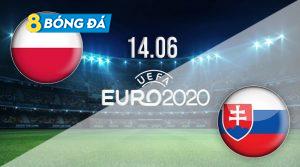 SOI KÈO NHẬN ĐỊNH BÓNG ĐÁ BA LAN VS SLOVAKIA 23h00, 14/6 ...