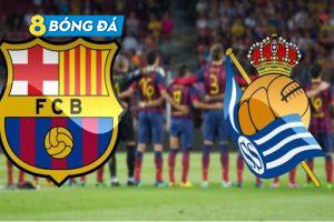 SOI KÈO NHẬN ĐỊNH BÓNG ĐÁ BARCELONA VS REAL SOCIEDAD